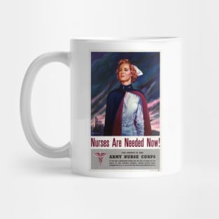 Vintage Advertising Poster Nurses are needed now Mug